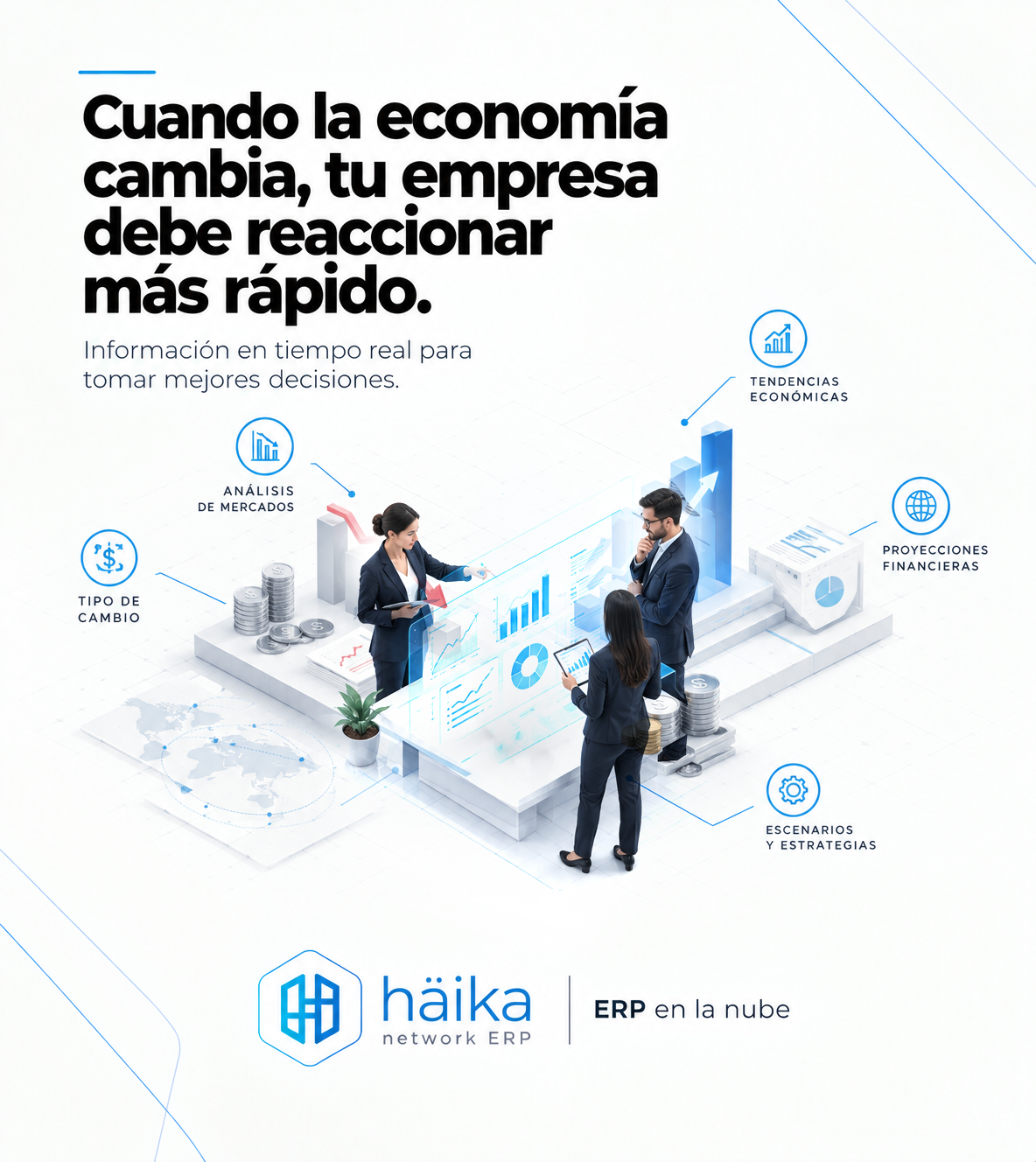 Cuando la economía cambia, tu empresa debe reaccionar más rápido